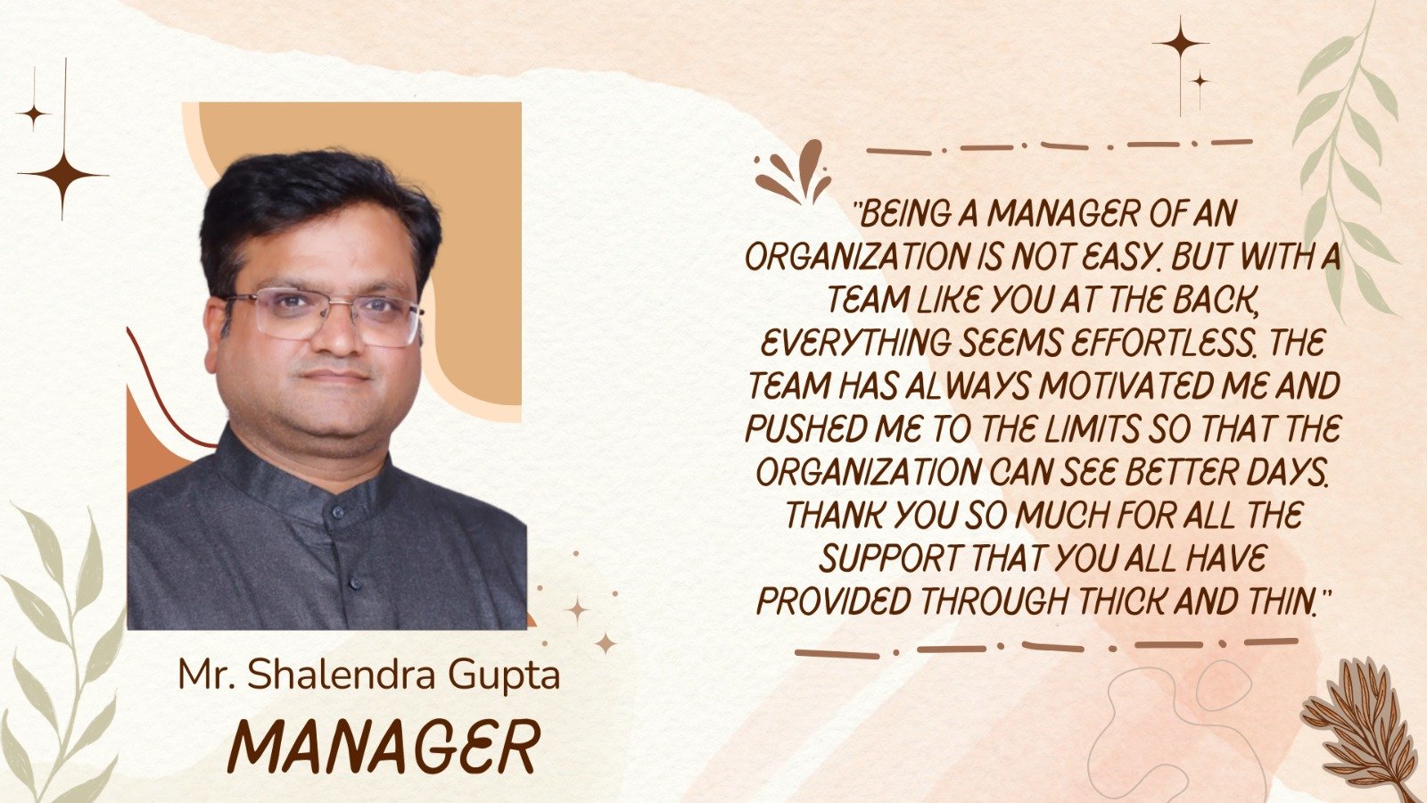 Manager - Mr. Shalendra Gupta